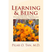 Learning and Being: Thoughts On Overcoming Problems and Living Fully