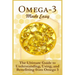 Omega-3 Made Easy: The Ultimate Guide To Understanding, Using, And Benefiting From Omega 3