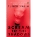 Scream to the Shadows