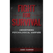 Fight for Survival: Undermining Psychological Warfare