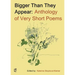 Bigger Than They Appear: Anthology of Very Short Poems