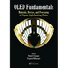 OLED Fundamentals: Materials, Devices, and Processing of Organic Light-Emitting Diodes