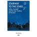 Stairway to the Stars: Sufism, Gurdjieff and the Inner Tradition of Mankind
