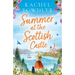 Summer at the Scottish Castle: A totally heart-warming and uplifting romance to escape with this summer