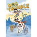 Dog Trouble