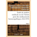 Traité de Matière Médicale Ou de l'Action Pure Des Médicaments Homoeopathiques. Tome 2
