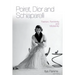 Poiret, Dior and Schiaparelli