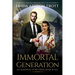 Immortal Generation: The Immortal Stories Series Book 7