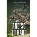 And so to Bard