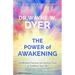 The Power of Awakening: Mindfulness Practices and Spiritual Tools to Transform Your Life