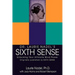 Dr. Laurie Nadel's Sixth Sense: Unlocking Your Ultimate Mind Power