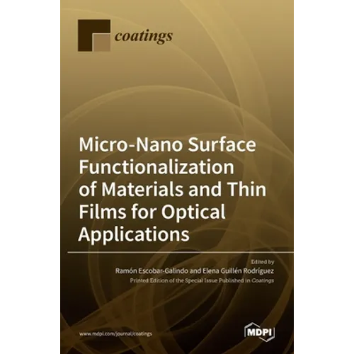 Micro-Nano Surface Functionalization of Materials and Thin Films for Optical Applications