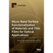 Micro-Nano Surface Functionalization of Materials and Thin Films for Optical Applications