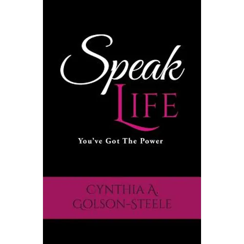 Speak Life: You've Got The Power