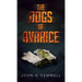 The Dogs of Avarice