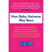 How Baby Universe Was Born: How to Scientifically Talk to Children about the Universe Formation and They will Know Forever How to Correctly Test the I