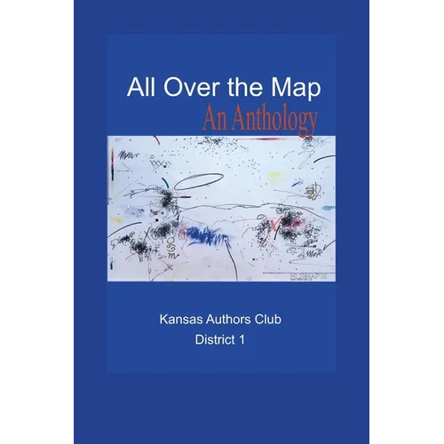 All Over the Map: An Anthology