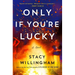 Only If You're Lucky