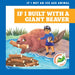 If I Built with a Giant Beaver