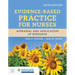 Evidence-Based Practice for Nurses: Appraisal and Application of Research