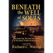Beneath the Well of Souls, the Fight for the Lost Treasures of the Great Temple of Jerusalem
