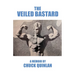 The Veiled Bastard