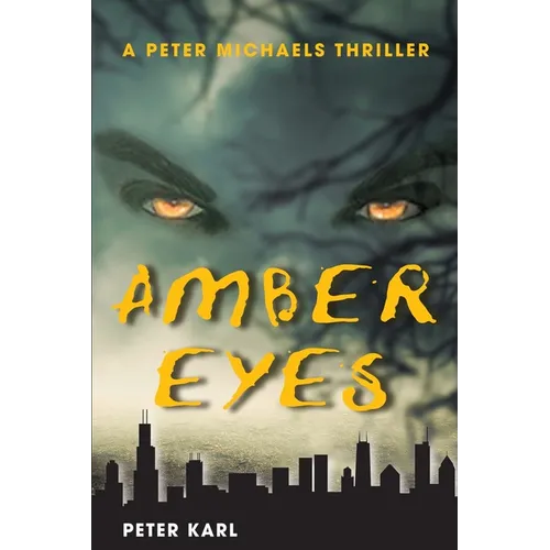 Amber Eyes: A Peter Michaels Thriller