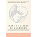 May the Circle Be Unbroken: An Intimate Journey into the Heart of Adoption