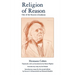 Religion of Reason: Out of the Sources of Judaism