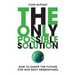 The Only Possible Solution: How to Shape the Future for Our Next Generations