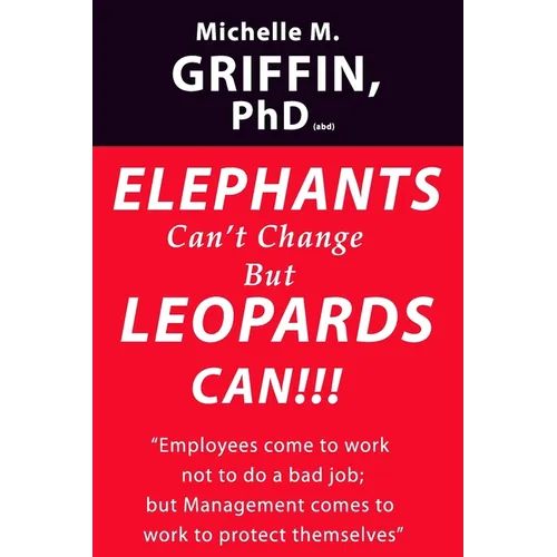 Elephants Can't Change but Leopards Can!!!