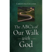 The ABC's of Our Walk with God