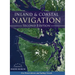 Inland and Coastal Navigation: For Power-driven and Sailing Vessels, 2nd Edition