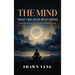 The Mind That Creates Suffering: A Psychological and Philosophical Guide to Understanding the Mind and Cultivating Inner Freedom