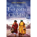 The Forgotten Children: Unforgettable and heartbreaking WW2 historical fiction