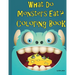 What Do Monsters Eat: A Rhyming Children's Coloring Book