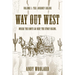 Way Out West - Volume 1: The Journey Begins