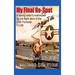 My Final Re-Spot: A Young Sailor's Misfortune on the Flight Deck of the USS Forrestal CV-59
