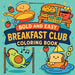 Bold & Easy Breakfast Club Coloring Book: Funny & Cute Cozy Large Print Stress Relief Coloring