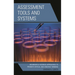 Assessment Tools and Systems: Meaningful Feedback Approaches to Promote Critical and Creative Thinking