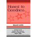 Honest To Goodness: Sermons For The Sundays After Pentecost (Sundays In Ordinary Time) Middle Third Cycle C First Lesson Texts From The Common Lection