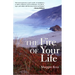 The Fire of Your Life