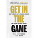 Get in the Game: How to Create Rapid Financial Results and Lasting Cultural Change