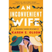 An Inconvenient Wife: A Modern Tudor Mystery
