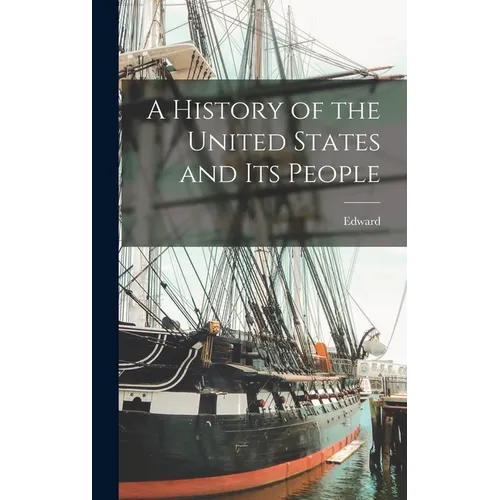 A History of the United States and Its People