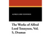 The Works of Alfred Lord Tennyson, Vol. 5, Dramas