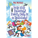 My Weird School Special: Hip, Hip, Hooray! Every Day Is a Holiday!