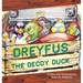 Dreyfus the Decoy Duck