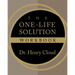 The One-Life Solution Workbook: The Realistic Road to a Better Work-Life Balance