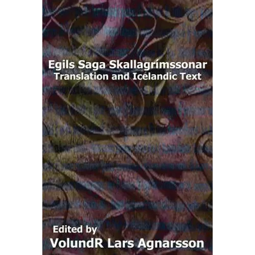 Egil's Saga: Translation and Icelandic Text